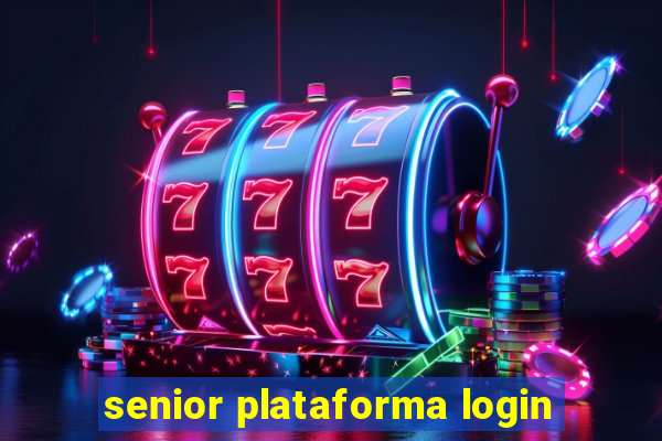 senior plataforma login